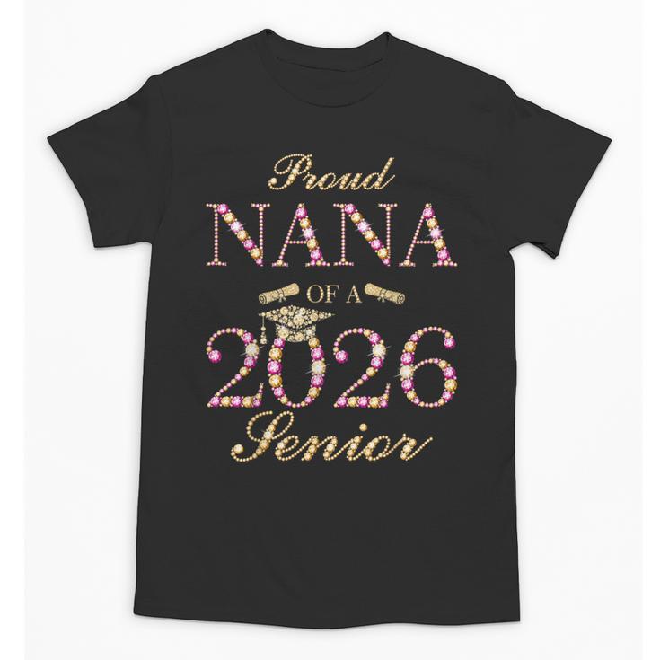Proud Nana Of A 2026 Senior Graduate Graduation Unisex T-Shirt