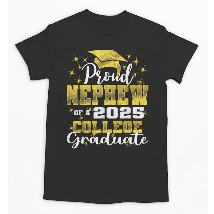 Proud Nephew Of 2025 College Graduate Family 24 Graduation Unisex T-Shirt