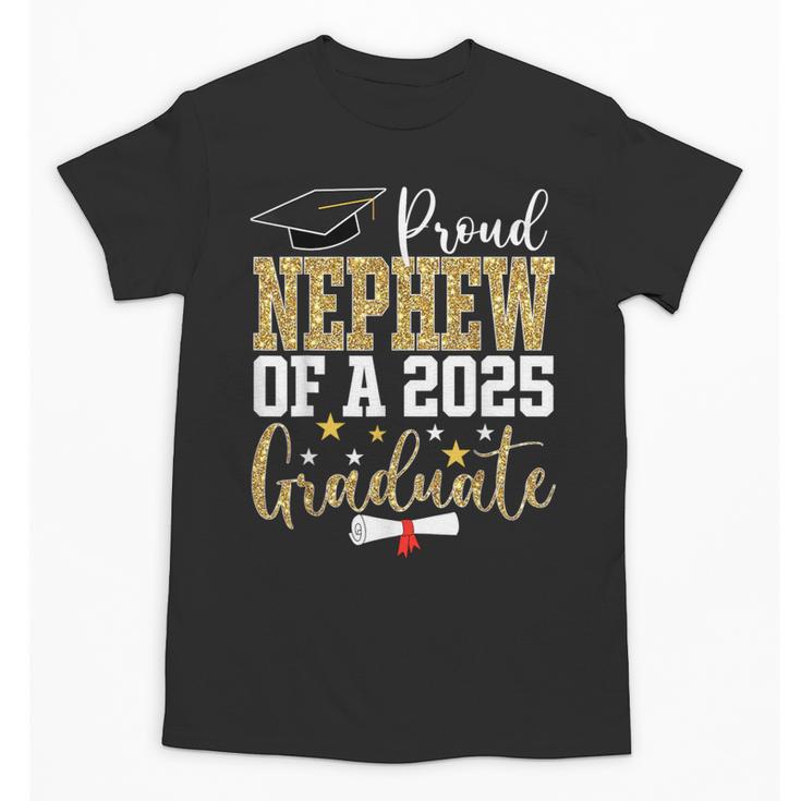 Proud Nephew Of A 2025 Graduate Nephew Graduation 2025 Unisex T-Shirt