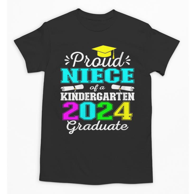Proud Niece Of Kindergarten Graduate 2024 Graduation Niece Unisex T-Shirt
