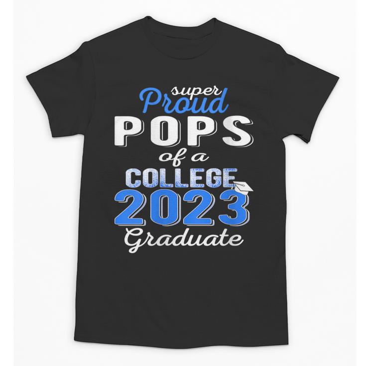 Proud Pops Of 2023 College Graduate Family 23 Graduation Unisex T-Shirt