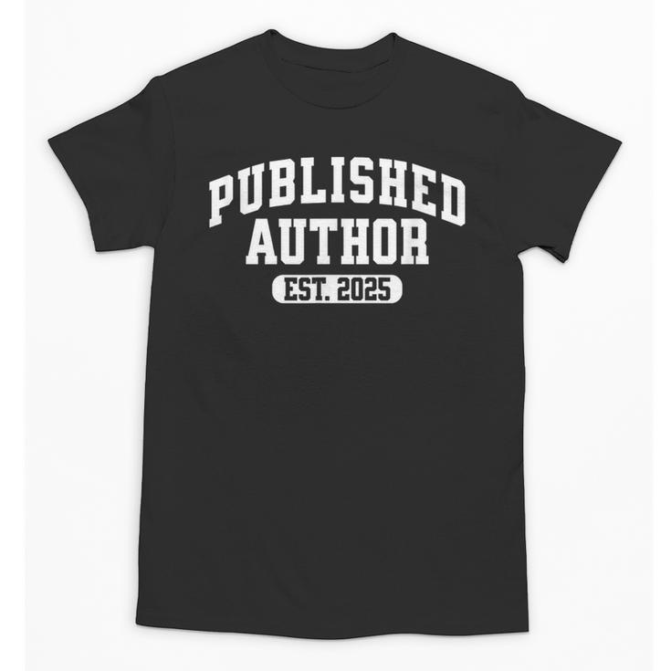 Proud Published Author 2025 Mom Dad Vintage Poet Book Writer Unisex T-Shirt