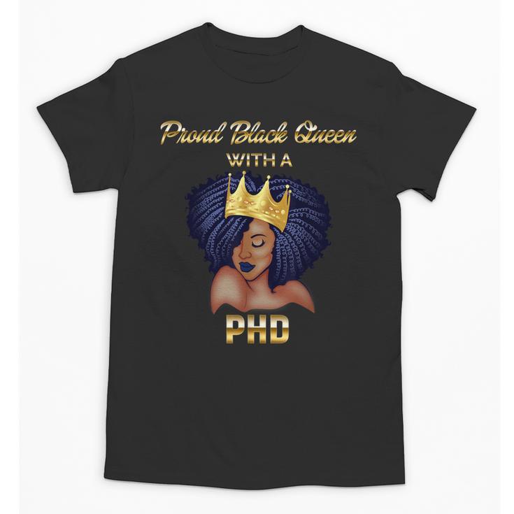 Proud Queen PhD Doctorate Degree Graduation T-Shirt Unisex T-Shirt