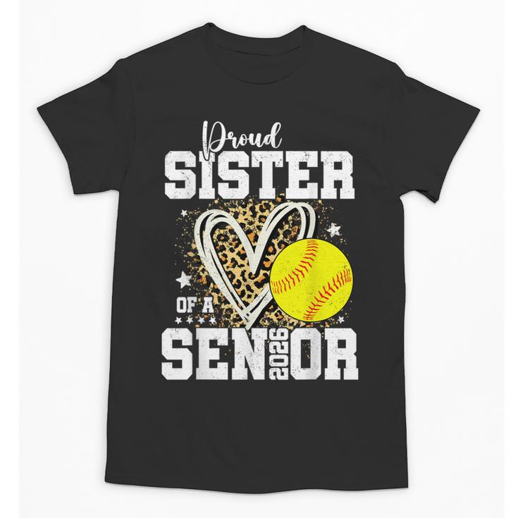 Proud Sister Of A 2026 Senior Softball Graduation Leopard Unisex T-Shirt