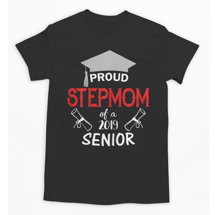 Proud Stepmom Of a 2019 Senior Graduation Family Unisex T-Shirt