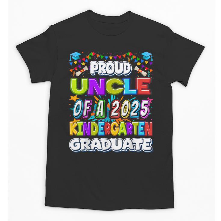 Proud UNCLE Of a 2025 Kindergarten Graduate Graduation Unisex T-Shirt