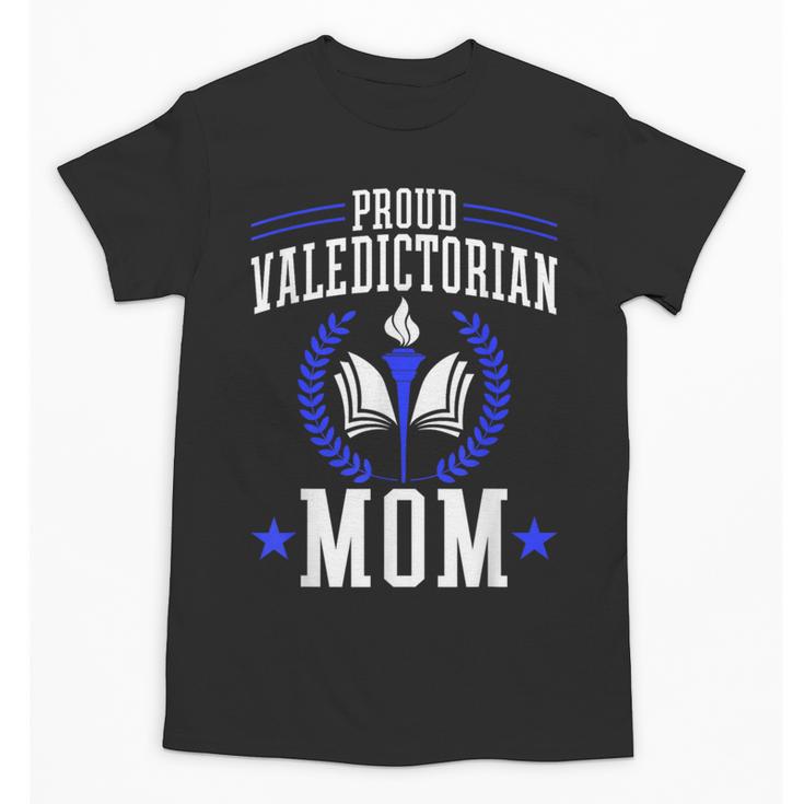 Proud Valedictorian Mom Graduation Grad Mom Class Of 2025 Unisex T-Shirt