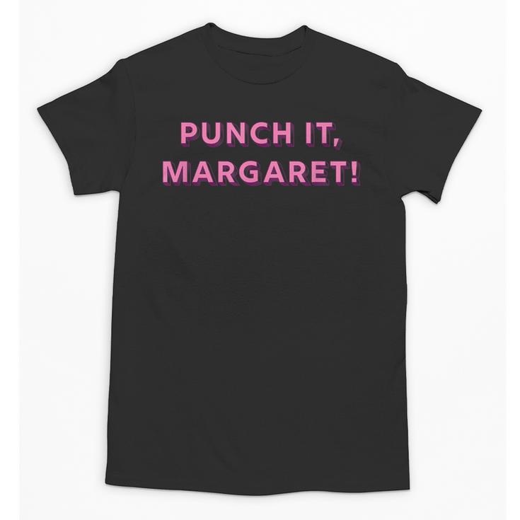 Punch It Margaret Vintage Retro 1980's Nostalgia Unisex T-Shirt