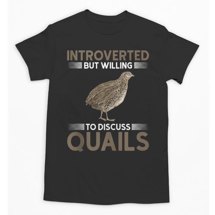 Quail Bird Lover Introvert Quail Unisex T-Shirt
