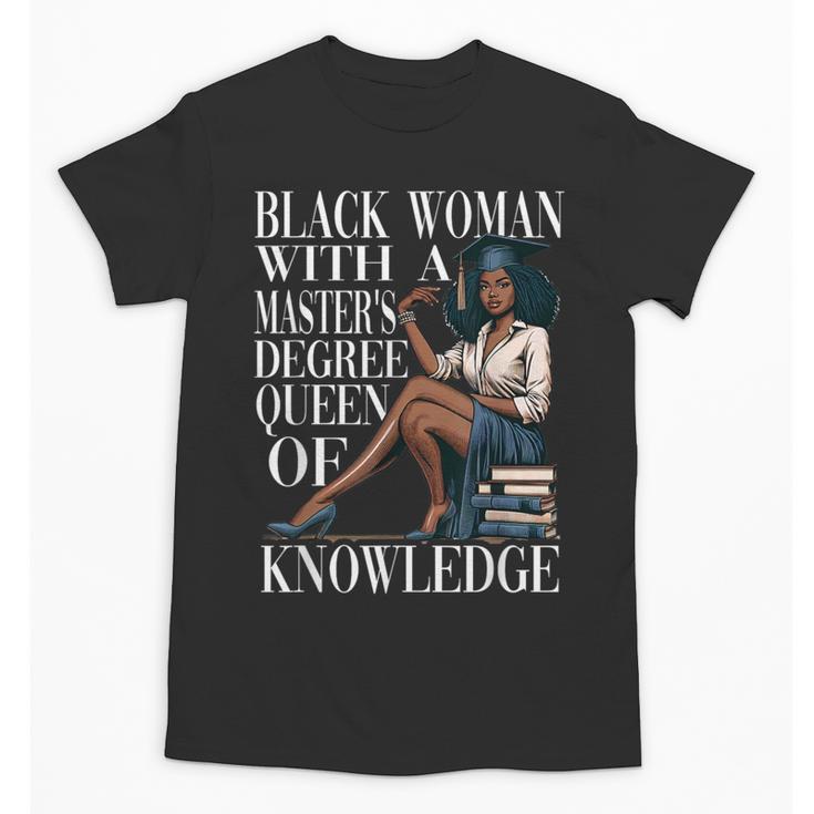 Queen Masters Degree Graduation Educated Melanin Grad Unisex T-Shirt