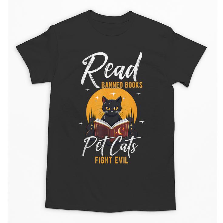 Read Banned Books Pet Cats Fight Evil Read Banned Reader Unisex T-Shirt