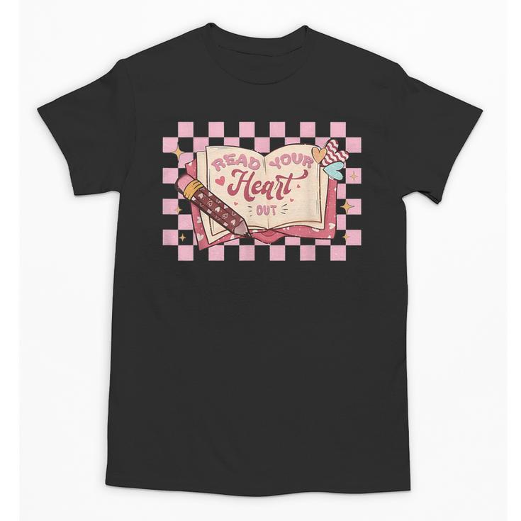 Read Your Heart Out Valentine Reading Book Teacher Student Unisex T-Shirt