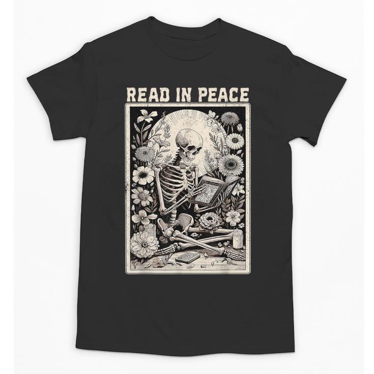 Read In Peace Skeleton Book Lover Bookworm Book Unisex T-Shirt