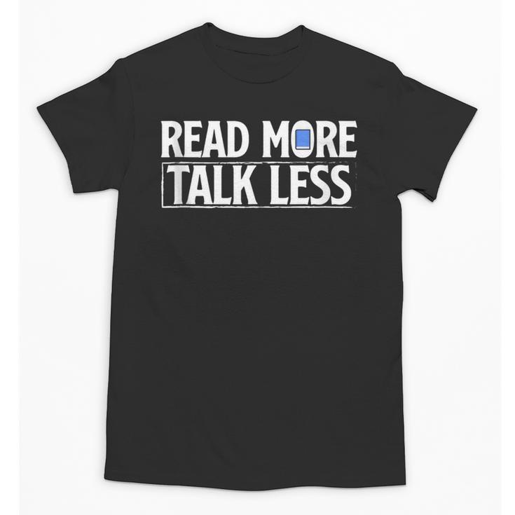 Read More Talk Less Introvert Unisex T-Shirt