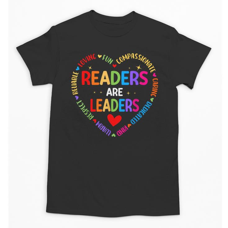 Readers Are Leaders Reading Teacher Women Kids Book Lovers Unisex T-Shirt