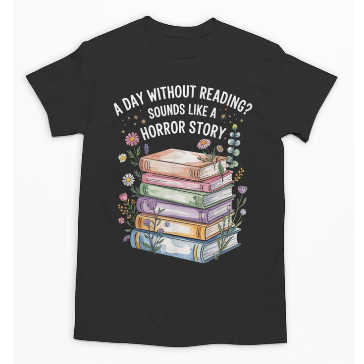 Reading Book Lover Humor For Readers And Bookworms Unisex T-Shirt