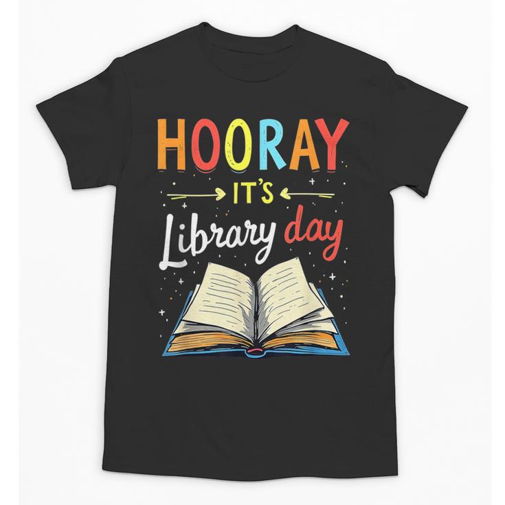 Reading Books Bibliophile Hooray It's Library Day Unisex T-Shirt