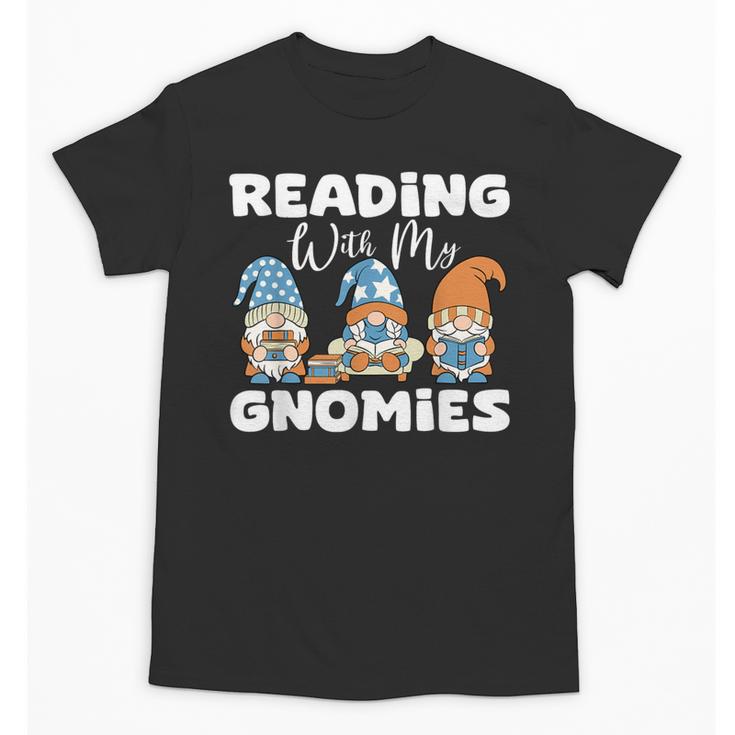 Reading With My Gnomies Gnomes Books Lover Bookworm Unisex T-Shirt