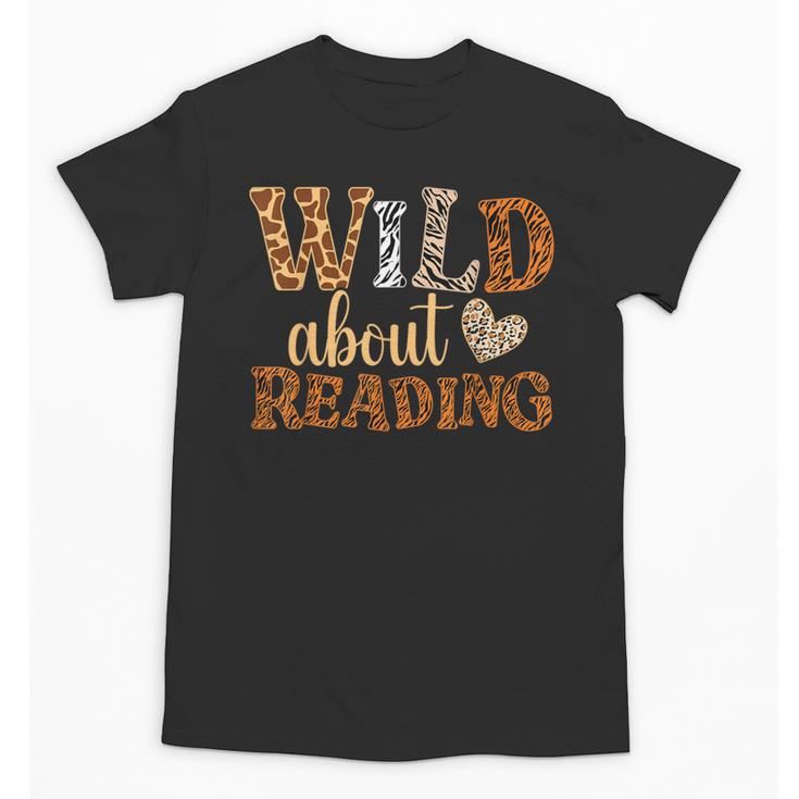 Reading Lover Wild About Reading Reading Books And Bookworm Unisex T-Shirt