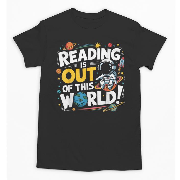 Reading Is Out Of This World Space Book Lover Kids Unisex T-Shirt
