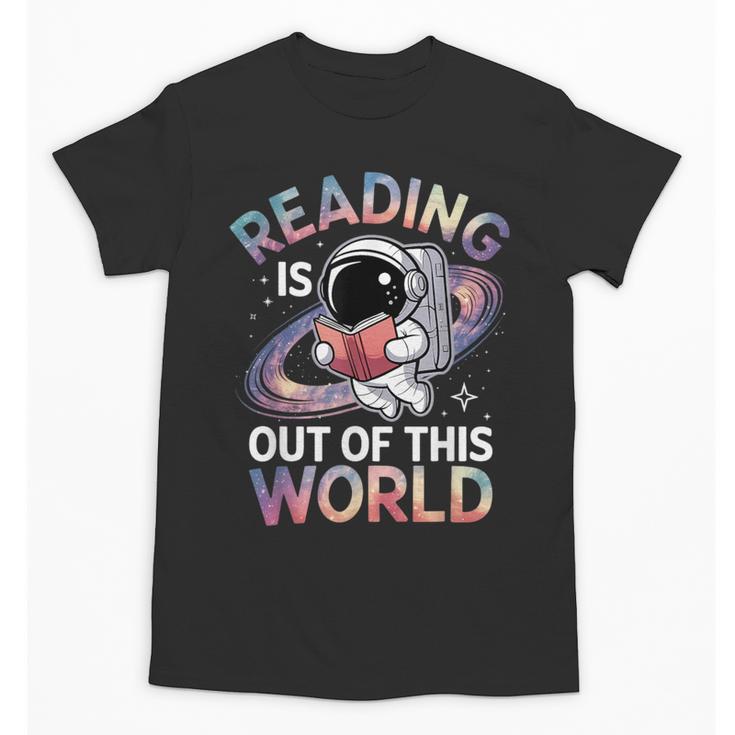 Reading Is Out Of This World Space Book Lover Unisex T-Shirt
