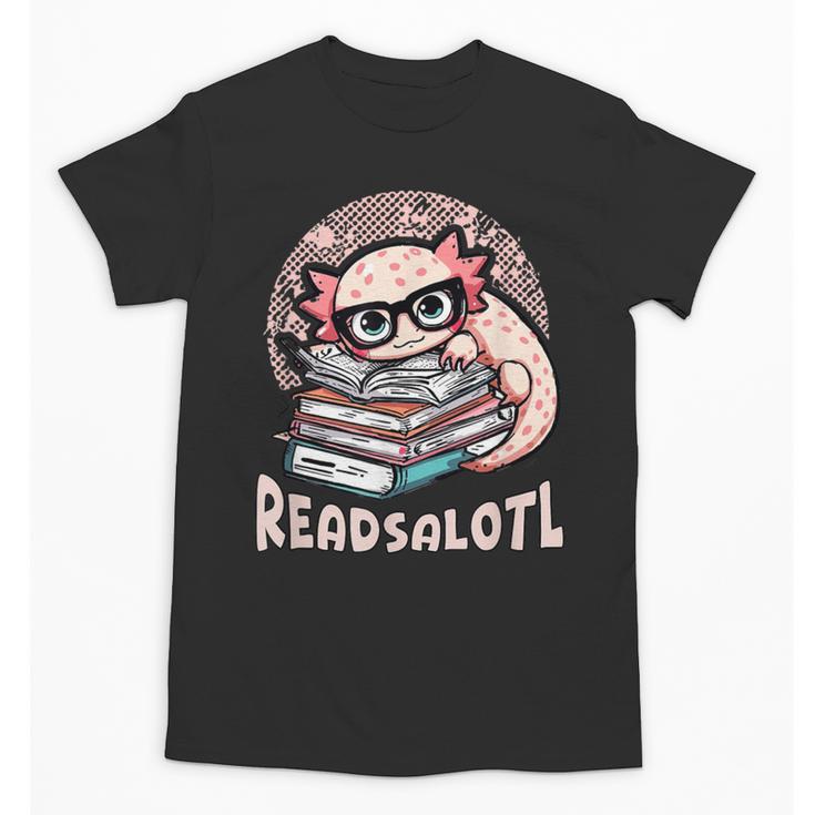 Readsalotl Axolotl Reading Books Glasses Bookworm Pun Fun Unisex T-Shirt
