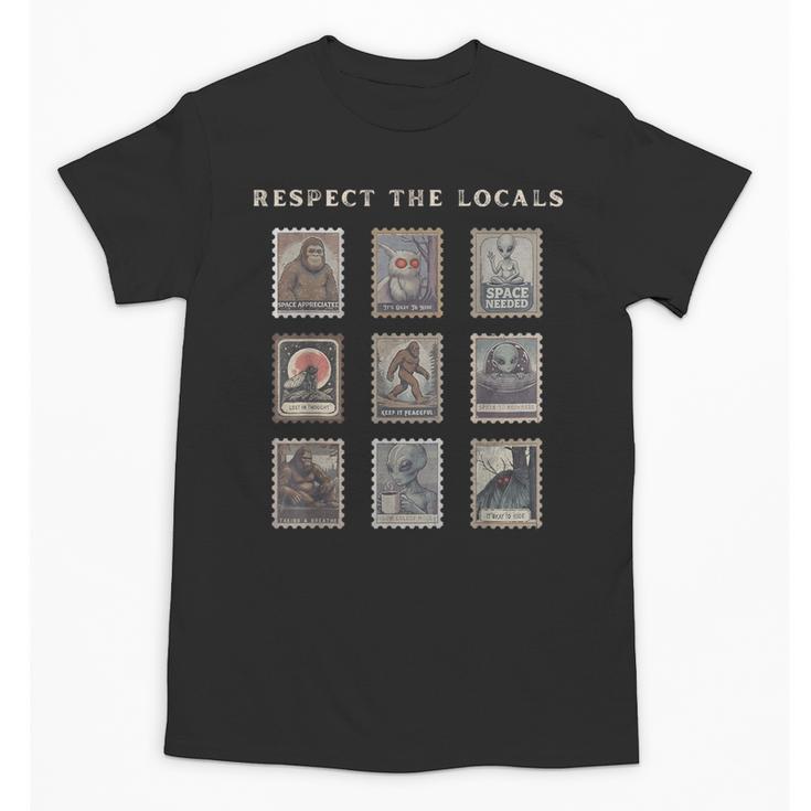 Respect The Locals Cryptid Mothman Hiking Bigfoot Introverts Unisex T-Shirt