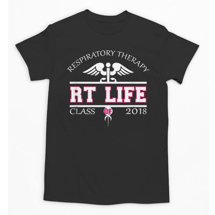 Respiratory Therapist Graduation Class Of 2018 Pink RT Life Unisex T-Shirt