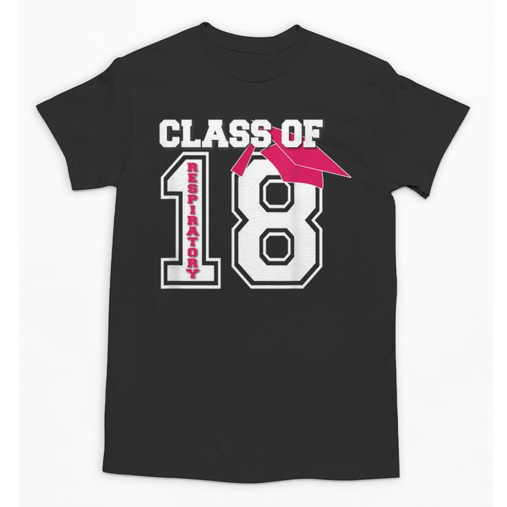 Respiratory Therapist Graduation Class Of 2018 Women RT Unisex T-Shirt