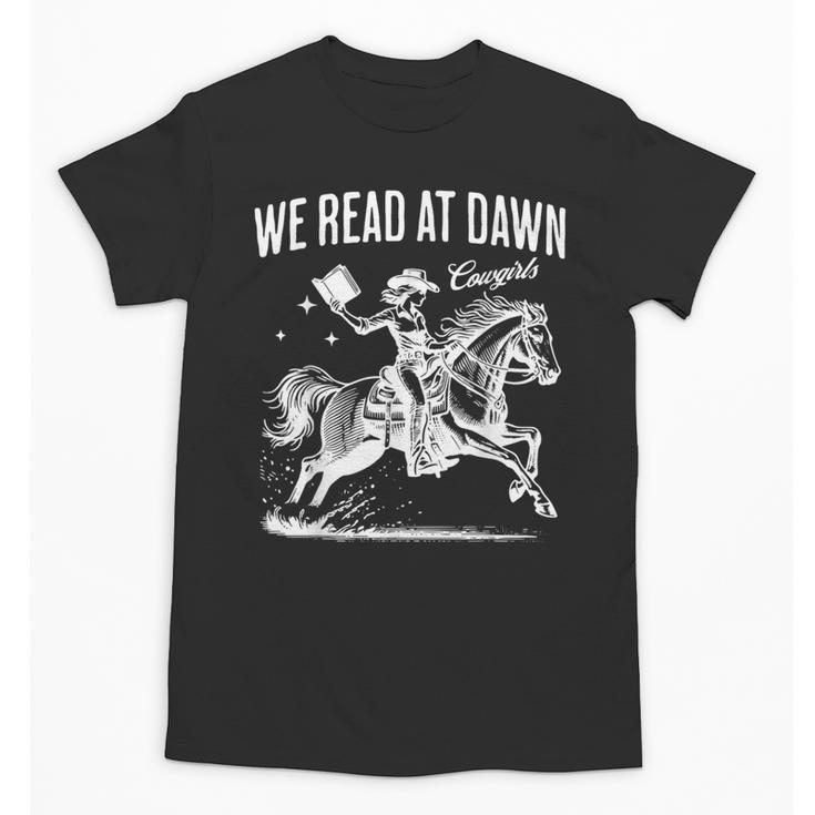 Retro We Read At Dawn Cowgirl Western Librarian Book Lover Unisex T-Shirt