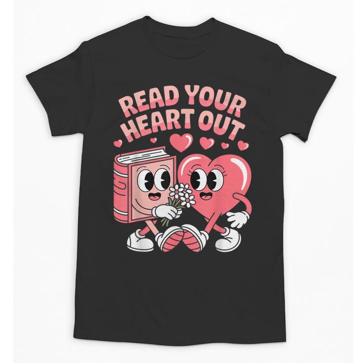 Retro Read Your Heart Out Valentine's Day Teacher Book Lover Unisex T-Shirt