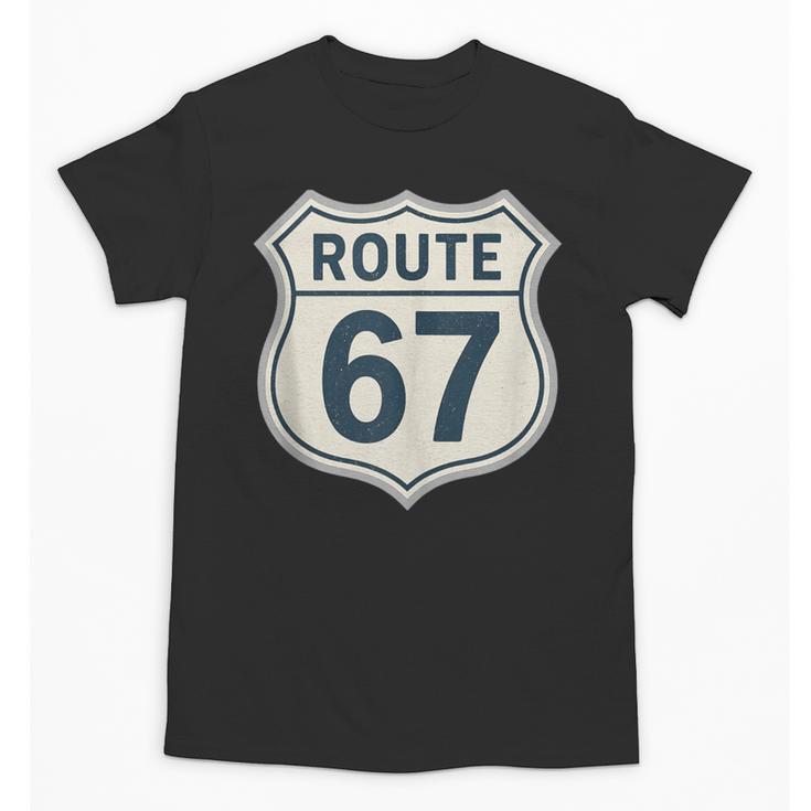 Retro Route 67 Highway Sign Vintage Road Nostalgia Unisex T-Shirt