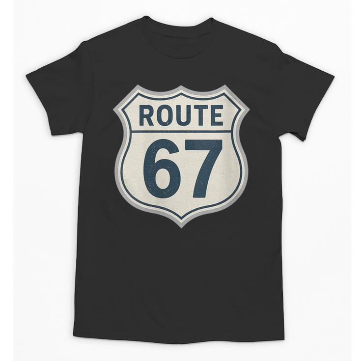 Retro Route 67 Highway Sign Vintage Road Nostalgia Unisex T-Shirt