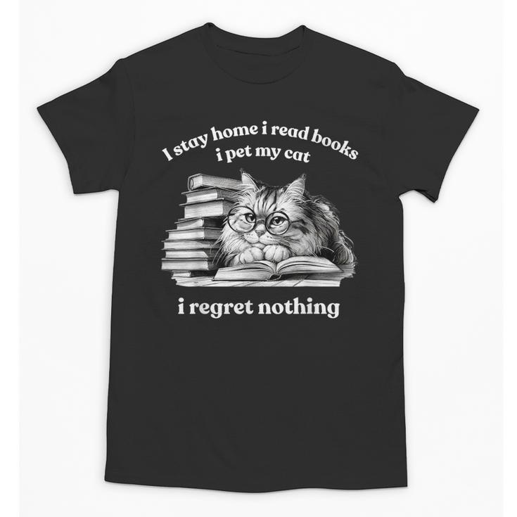 Retro I Stay Home I Read Books I Pet My Cat I Regret Nothing Unisex T-Shirt