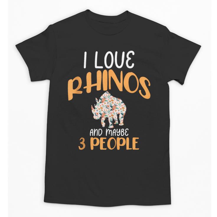 I Like Rhinos And Maybe 3 People Introvert Animal Unisex T-Shirt