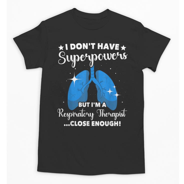 RT School Graduation Respiratory Therapist Unisex T-Shirt
