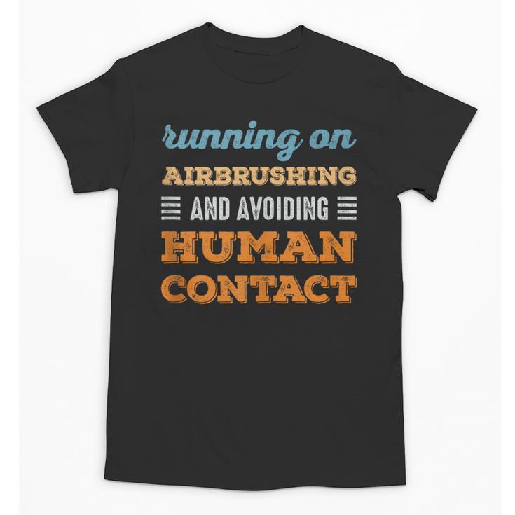Running On Airbrushing Social Introvert Humor Vintage Unisex T-Shirt
