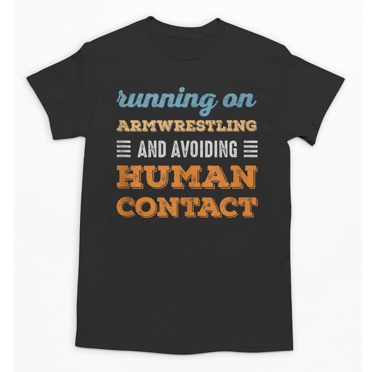 Running On Armwrestling Social Introvert Humor Vintage Unisex T-Shirt