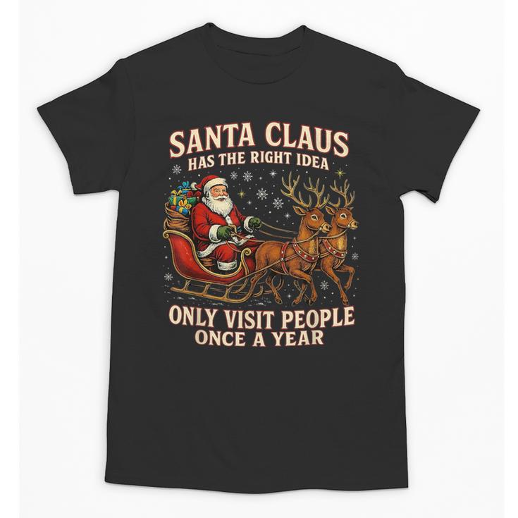 Santa Has The Right Idea Introvert Christmas Unisex T-Shirt