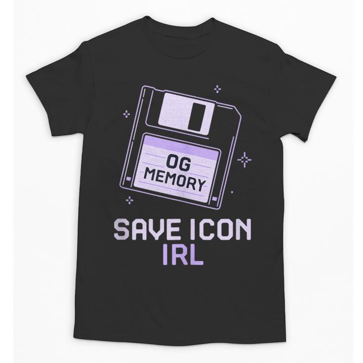 Save Icon IRL Retro Tech Humor Floppy Disk 90s Nostalgia Unisex T-Shirt