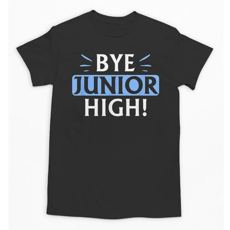 Say Goodbye To Junior High School Fun Graduation Unisex T-Shirt