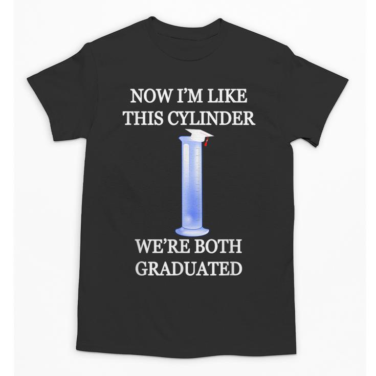 Science Joke Chemistry College High School Graduation Unisex T-Shirt