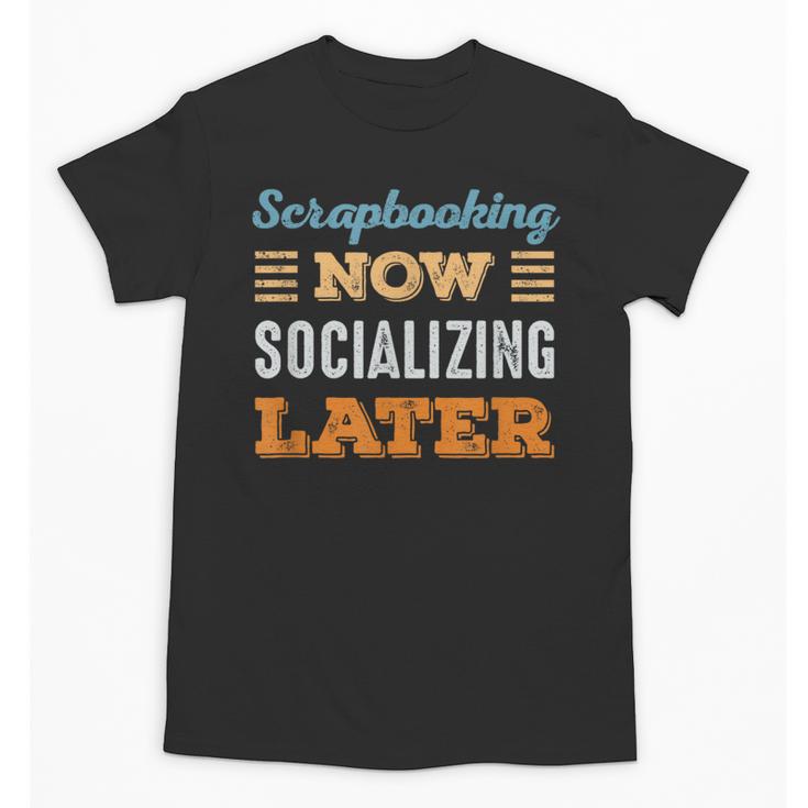 Scrapbooking Now Minimal Socializing Introvert Vintage Unisex T-Shirt