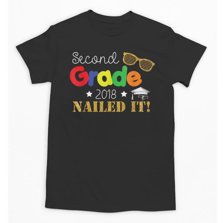 Second 2nd Grade 2018 Nailed It Graduation Shirt Unisex T-Shirt