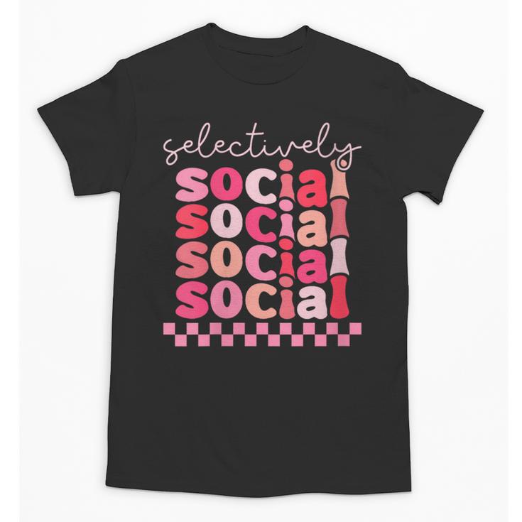 Selectively Social Sarcastic Introvert Humor Unisex T-Shirt