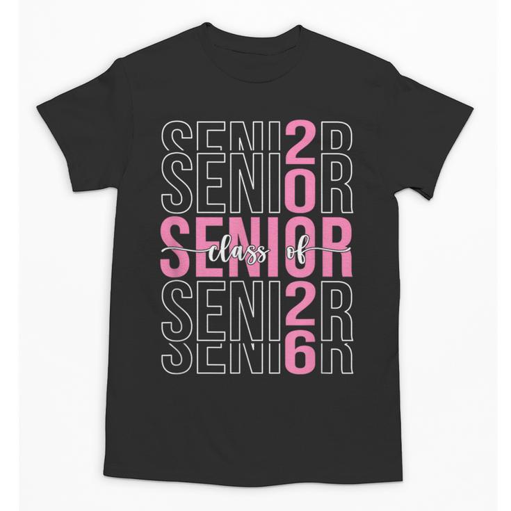 Senior 2026 Class Of 2026 Seniors Graduation 2026 Girl Women Unisex T-Shirt