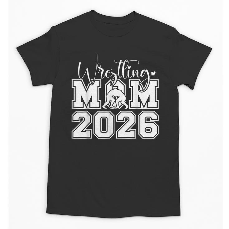 Senior 2026 Wrestling Mom Proud Senior 2026 Mom Graduation Unisex T-Shirt