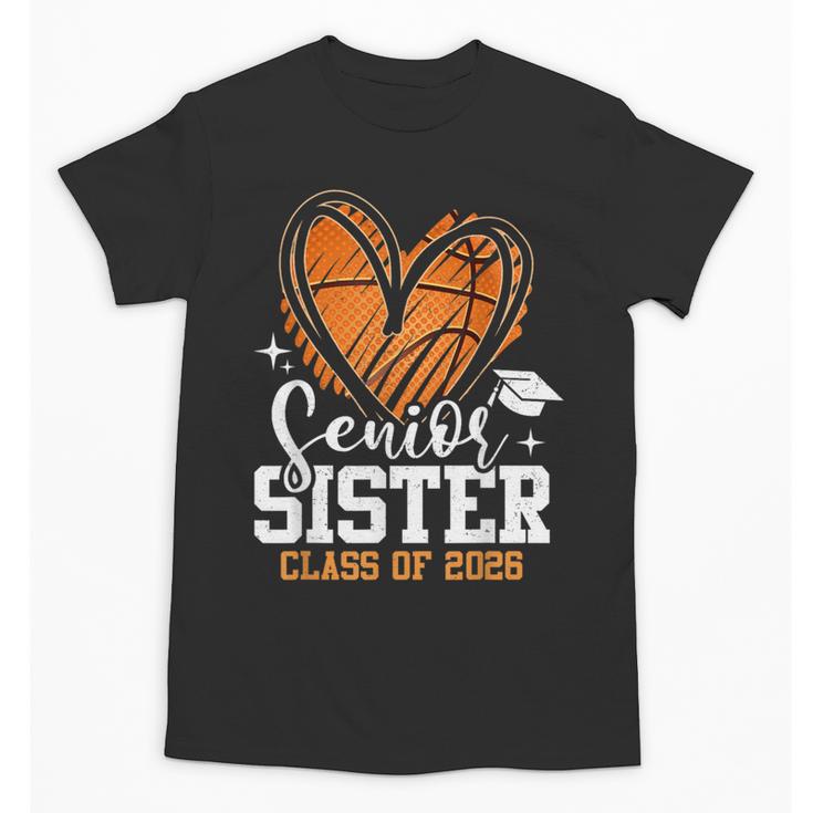 Senior Sister Class Of 2026 Basketball Graduation Heart Unisex T-Shirt