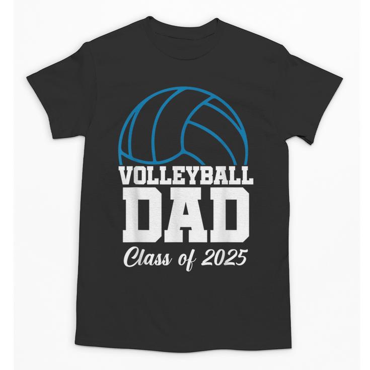 Senior Volleyball Dad Class Of 2025 Graduation Graduate Unisex T-Shirt