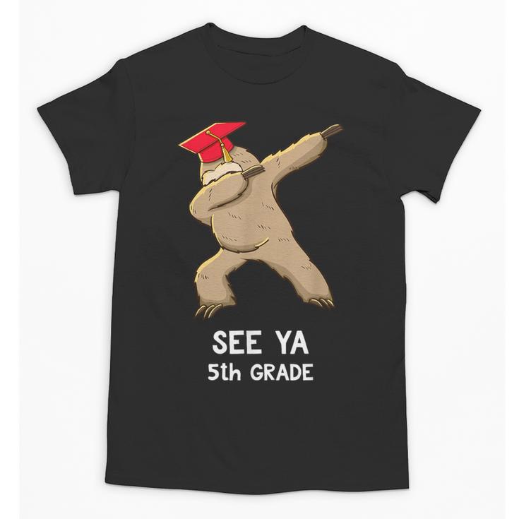 Sloth Dabbing 5th Grade Graduation Shirt Fifth Grade Grad Unisex T-Shirt